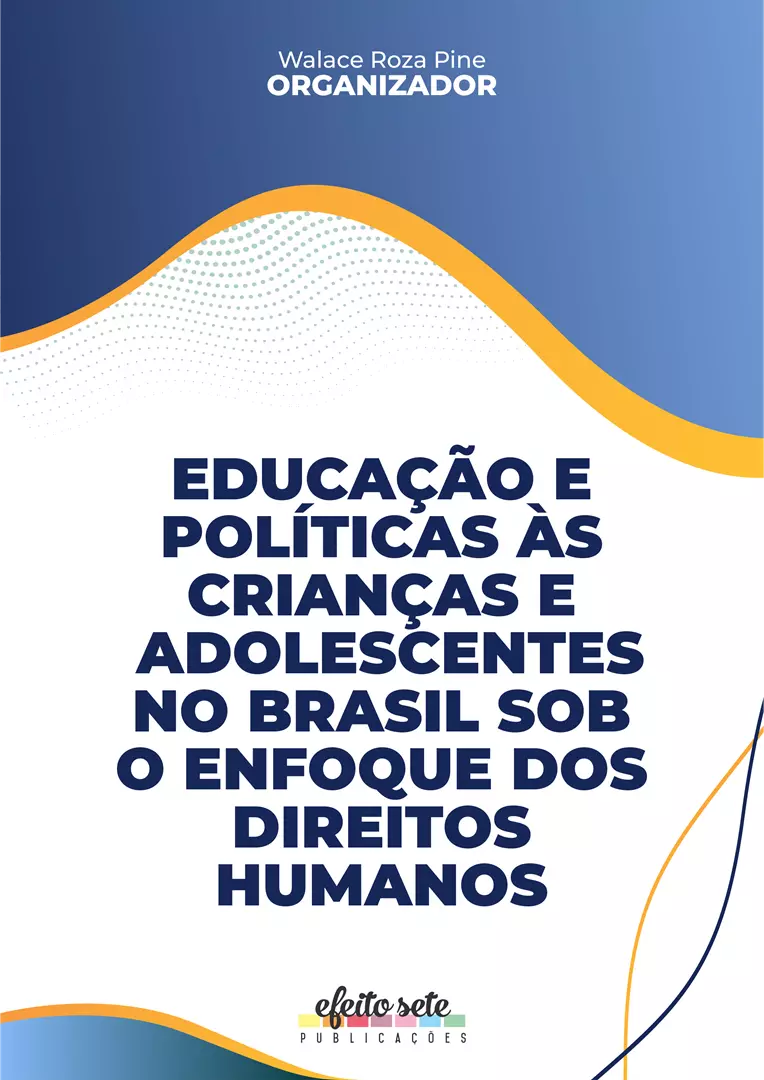 Educação e políticas às crianças e adolescentes no Brasil sob o enfoque dos Direitos Humanos